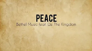Peace - Bethel Music feat. We The Kingdom (Lyric Video)
