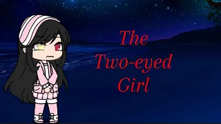 The two-eyed girl glmm trailer