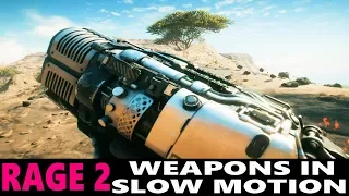 RAGE 2 - ALL WEAPONS -  RELOADING IN SLOW MOTION