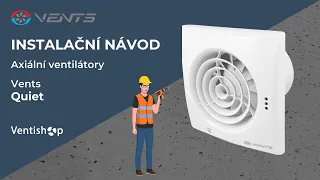 Návod: Instalace axiálního ventilátoru Vents Quiet