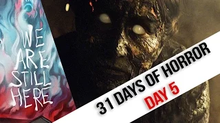 31 DAYS OF HORROR // DAY 5 - We Are Still Here (2015)