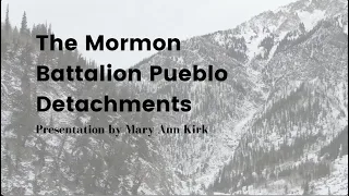 The Mormon Battalion Pueblo Detachments