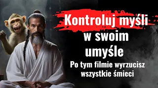 Jak kontrolować myśli w swoim umyśle? Lekcja, która zmieni Twoje życie. Zobacz jej niewiarygodną moc