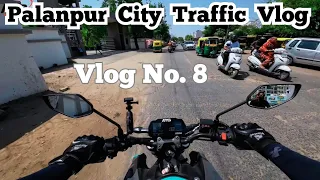 Palanpur City Traffic Vlog No. 8 | mt15 top speed