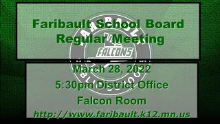 Regular School Board Meeting of ISD 656 from, Monday, March 28, 2022