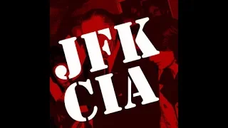 The JFK Assassination and The CIA