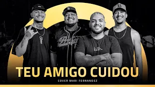 Teu Amigo Cuidou( @MariFernandez ) - Pagode Playlist(COVER)