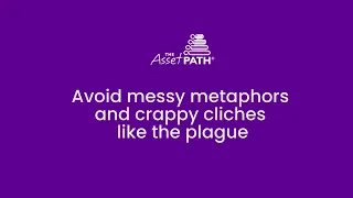 Avoid messy metaphors  and crappy cliches  like the plague