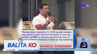 Bulacan Provincial Government: Maayos na raw ang kalagayan ni Gov. Daniel Fernando | BK