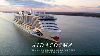 AIDAcosma final departure from Southampton 13/04/2022