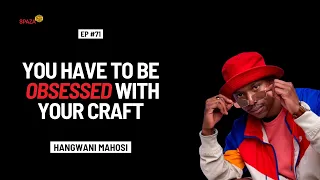 EPISODE 71 - Hangwani Mahosi on Entrepreneurship, Starting An Agency, Black Voices.