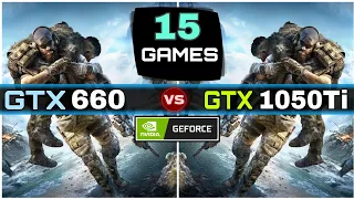 GTX 660 vs GTX 1050 Ti | 15 Games Test | How Big The Difference ?