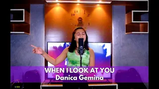 When I Look At You [Miley Cyrus] - Danica Gemina (Cover)