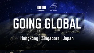 Going Global - Hongkong, Singapore & Japan