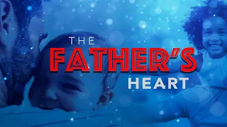 20220618 | The Father's Heart | Pastor John Lomacang