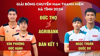 🔴 Live bán kết 1: Đức Thọ (Phương lựu đạn, Đức Hạnh) vs Agribank Hà Tĩnh (Quốc Dư, Ngọc Thuân)