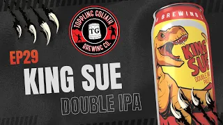 EP29 • KING SUE (Doble IPA) | by Toppling Goliath Brewing Co