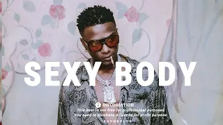 [FREE] “SEXY BODY” Rema x Wizkid x Afrobeat Type beat 2022