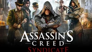 Assassin's Creed Syndicate прохождение игры HD часть 9-6*Семейная политика*