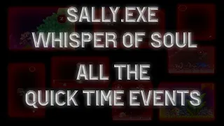 All The Quick Time Events - Sally.Exe Whisper Of Soul (Fail - Success + Extra Cutscene)