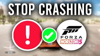 How To Stop Forza Horizon 5 Crashing - Full Guide