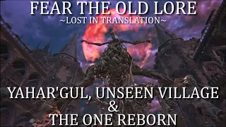 Bloodborne Fear the Old Lore - Yahar'gul & The One Reborn