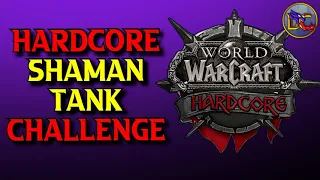 Shaman Tank Classic Hardcore | Tanking RFC