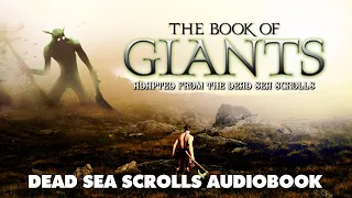 The Book Of Giants - Story Adapted From The Dead Sea Scrolls Audiobook with music and visuals