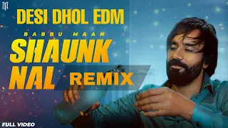 Shonk Naal Babbu Maan Remix Laddi X [ Babbu Maan New Version Club Mix ]