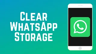 How to Clear WhatsApp Storage Space