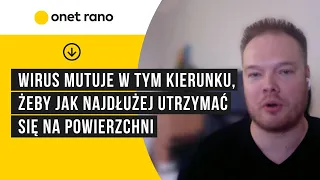 Koronawirus w Polsce. "Wirus mutuje w tym kierunku, żeby jak najdłużej utrzymać się na powierzchni"