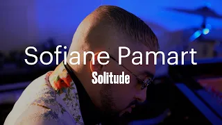 Sofiane Pamart "Solitude"