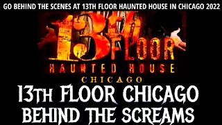 13th Floor Haunted House - Behind the Scenes