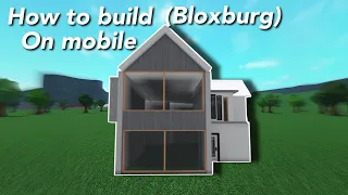 HOW TO BUILD ON MOBILE ROBLOX Bloxburg (Tutorial)