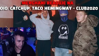Merghani reaguje na "OIO, CatchUp, Taco Hemingway - club2020"