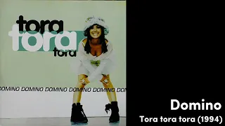 Domino / Tora tora tora (1994)