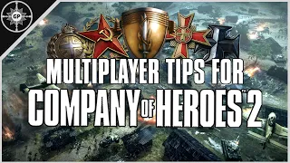 Greyshot151's Multiplayer Tips for Company of Heroes 2