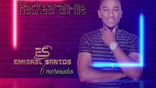 Música Hackearam-me Emisael Santos