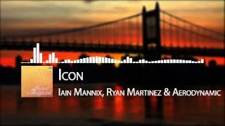 [Electro House] Iain Mannix, Ryan Martinez & Aerodynamic - Icon [OHM Records]