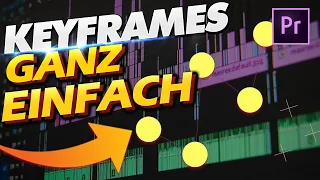 Premiere Pro Keyframes - Alles was Du wissen musst - Tutorial deutsch