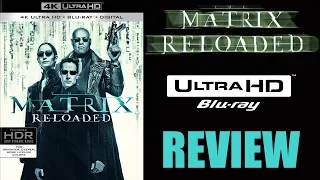 THE MATRIX RELOADED 4K Blu-ray Review