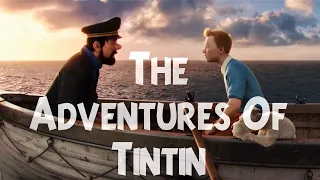 The Adventures of Tintin : An Underrated Masterpiece (Video Essay)