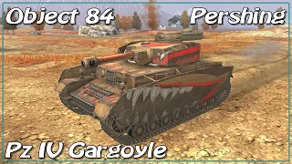 Pershing • Pz IV Gargoyle • Object 84 • WoT Blitz *SR