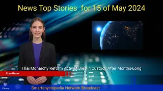 GLOBAL EVENTS HEADLINES of MAY 15, 2024