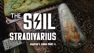 Agatha's Song 4: What To Do with the Soil Stradivarius? - Fallout 3 Lore