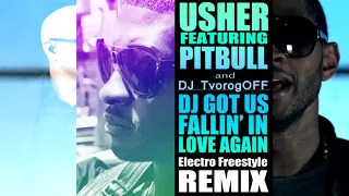 Usher & Pitbull   - Us Falling In Love Again (DJ TvorogOFF electrofreestyle remix)