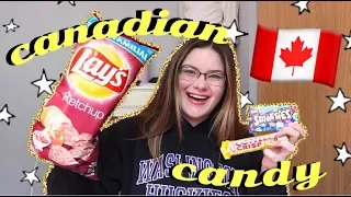 trying CANADIAN snacks and candy as an AMERICAN!