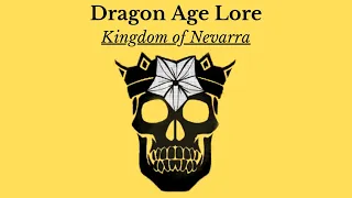 Dragon Age: The History and Lore of Thedas. Nevarra