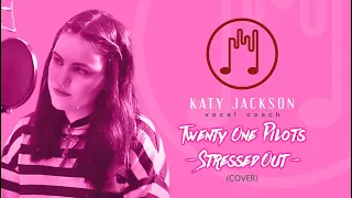 TWENTY ONE PILOTS - Stressed Out Cover | Katy Jackson