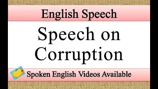 Speech on Corruption in English | Corruption speech in english | Best Speech on Corruption